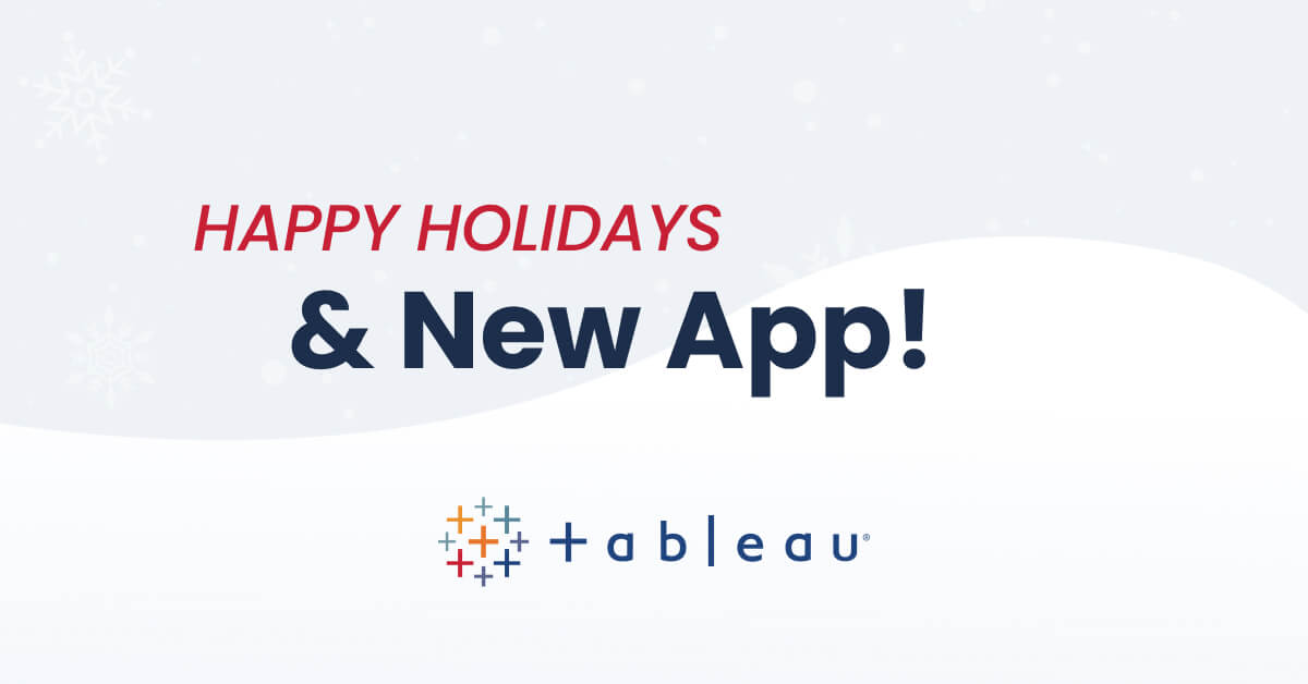 Tableau App & Happy Holidays!