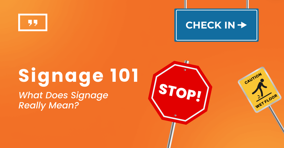 Learn everything about signage and how to go digital