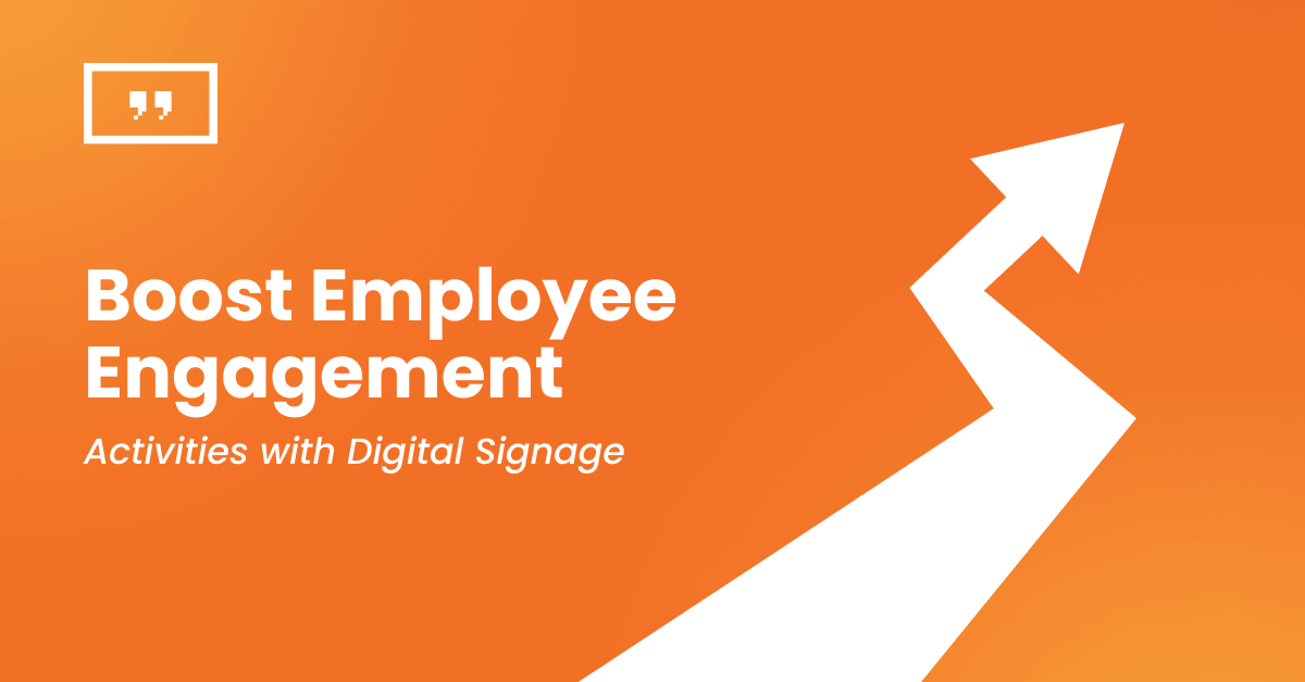 Boost employee engagement activities with digital signage