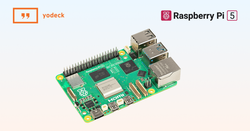 Yodeck's take on Raspberry Pi 5